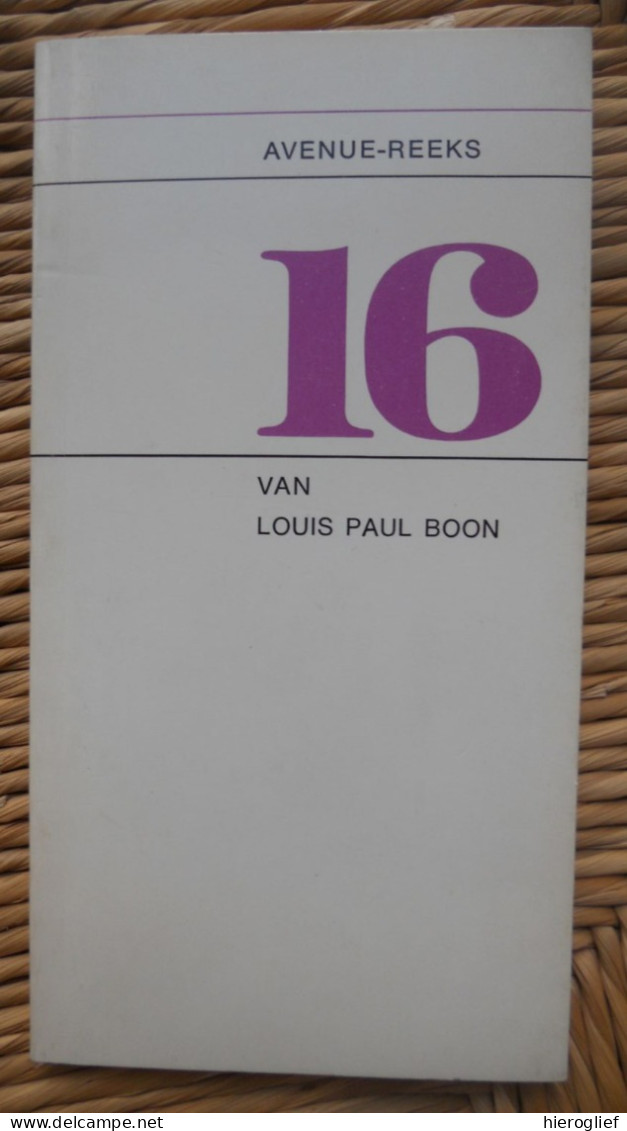 16 Van Louis Paul Boon - Zestien Schetsen Van Nederland - 1968 Aalst Erembodegem Vlaams Schrijver Avenue-reeks 3 - Literature