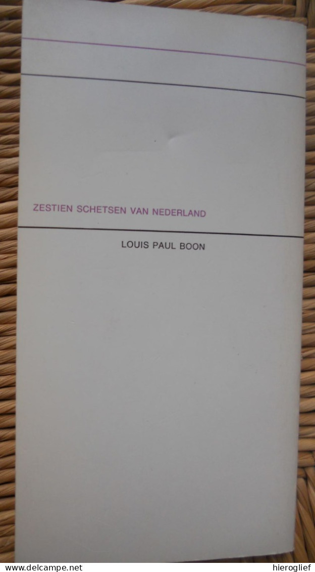 16 Van Louis Paul Boon - Zestien Schetsen Van Nederland - 1968 Aalst Erembodegem Vlaams Schrijver Avenue-reeks 3 - Littérature