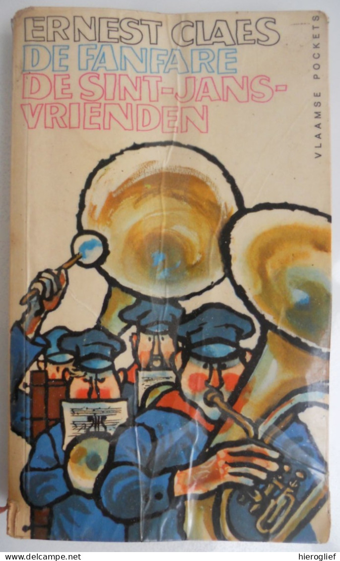 De Fanfare De Sint-Jans-Vrienden En Andere Verhalen Door Ernest Claes Zichem Scherpenheuvel - Littérature