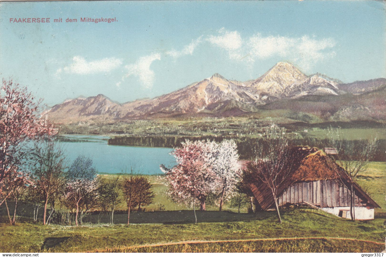 E4327) FAAKERSEE Mit Dem Mittagskogel - Altes Bauernhaus Im Vordergrund 1912 - Faakersee-Orte