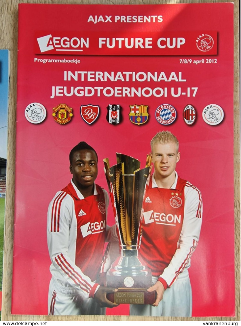 Programme Ajax AEGON Future Cup - 07tm090412 - Friendly - Football Soccer Fussball Calcio Programm - Books