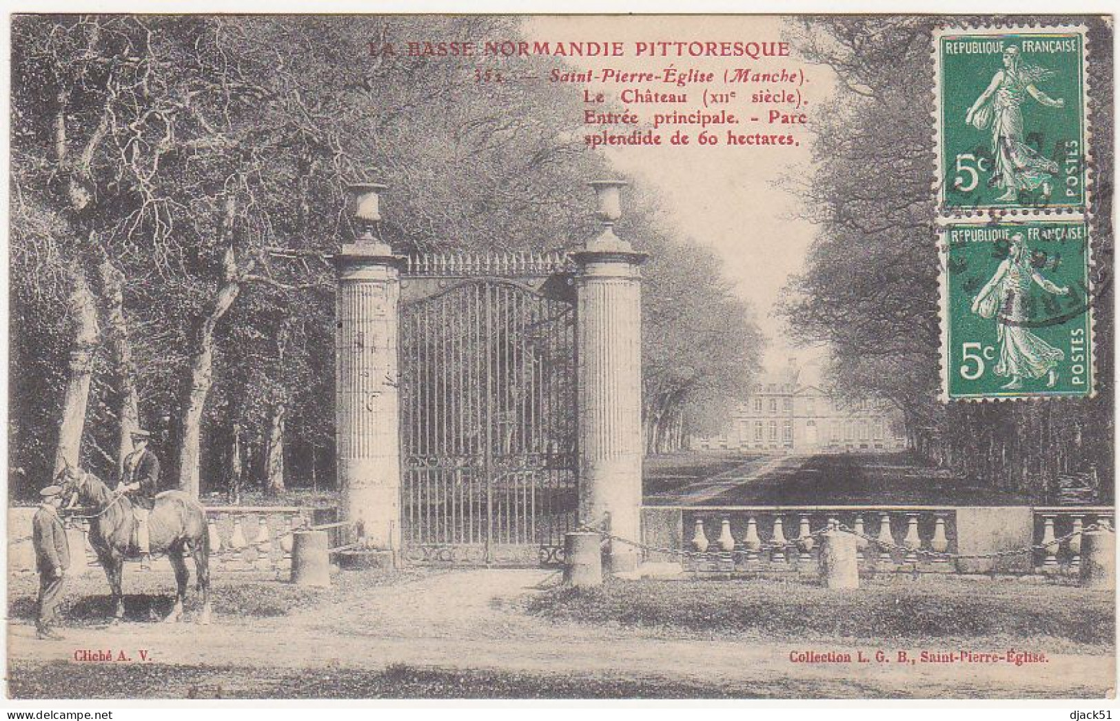 50 - Saint-Pierre-Eglise (Manche) - Le Château (XIIe Siècle) - Entrée Principale - Parc 60 Hectares - 1909 - Saint Pierre Eglise