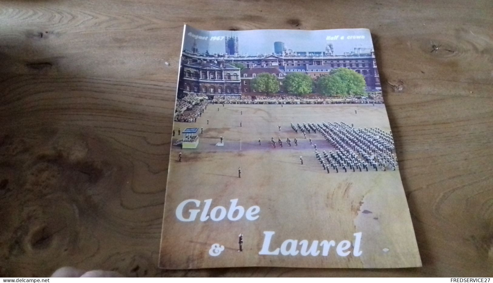 150/ REVUE GLOBE ET LAUREL 1967 N°4 SOMMAIRE EN PHOTO - Armée/ Guerre