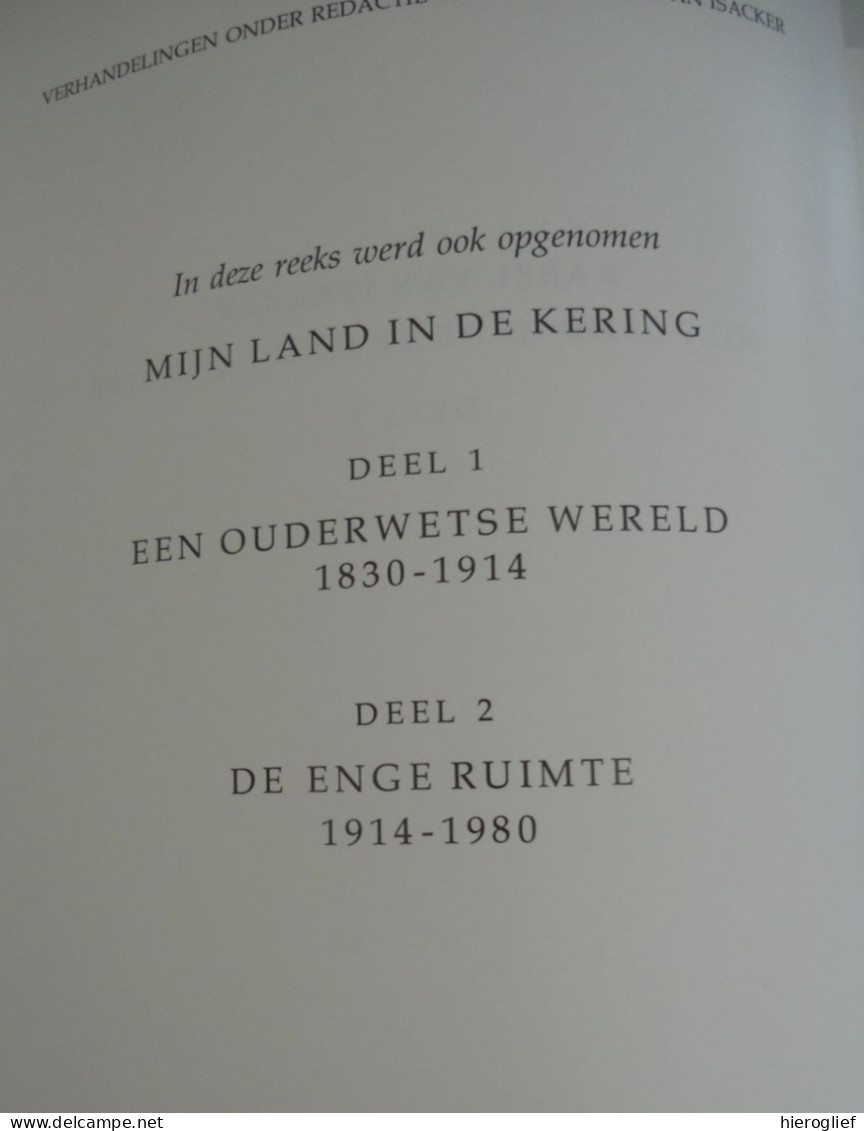 Mijn Land In De Kering 1830-1980 Karel Van Isacker 2 Dln ° Mechelen + Niel-bij-As Vlaanderen Sociale Geschiedenis Oorlog - Storia