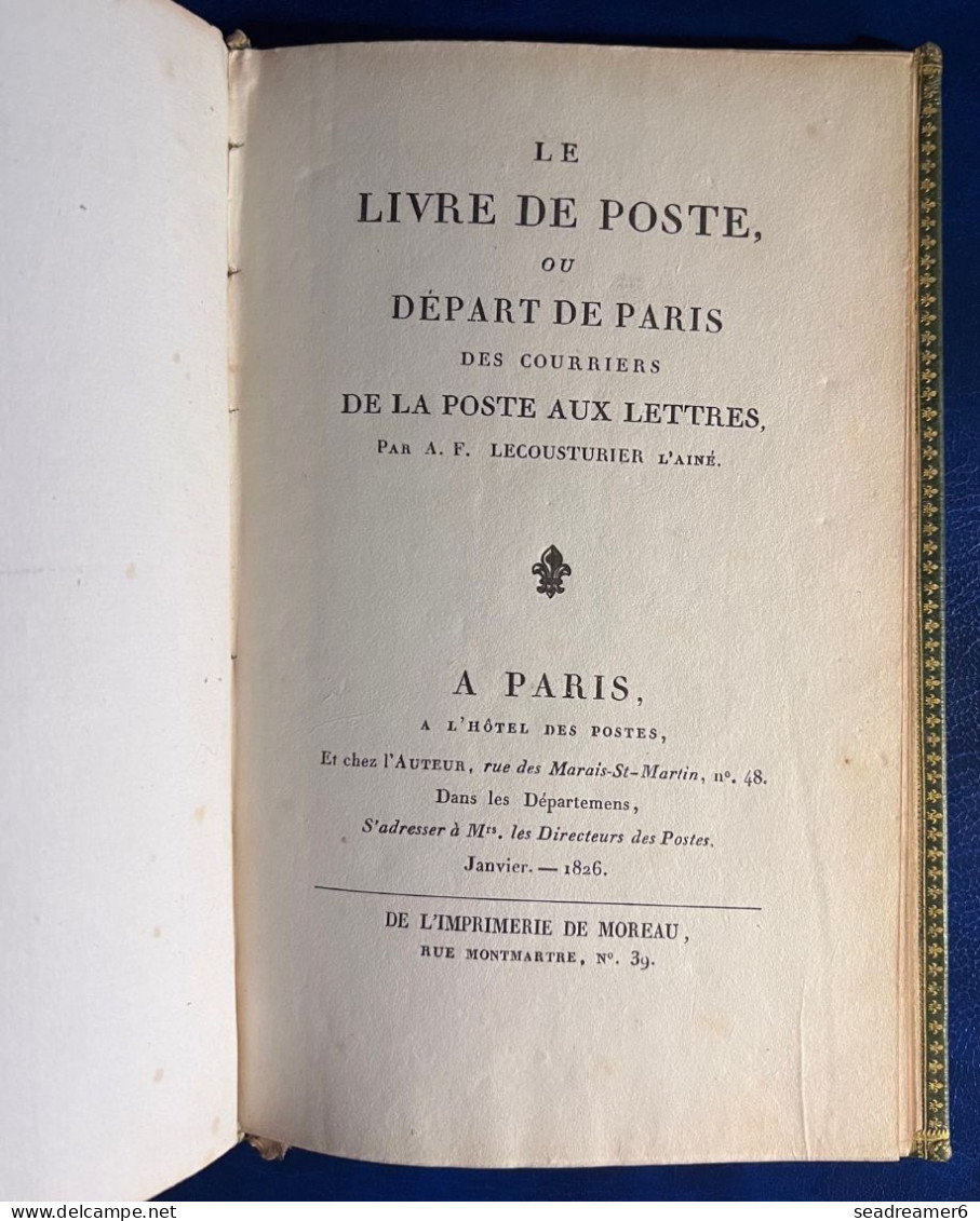 LIVRE RARE Cuir 1826 " LIVRE DE POSTE OU DEPART DE PARIS DES COURRIERS DE LA POSTE AUX LETTRES " EX COLLECTION BAUDOT - Filatelia E Storia Postale