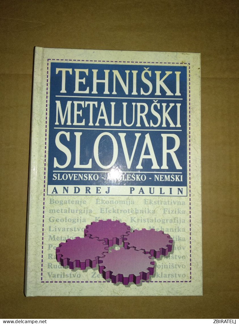 Slovenščina Knjiga: Strokovna TEHNIŠKI METALURŠKI SLOVAR (ANDREJ Paulin) - Langues Slaves