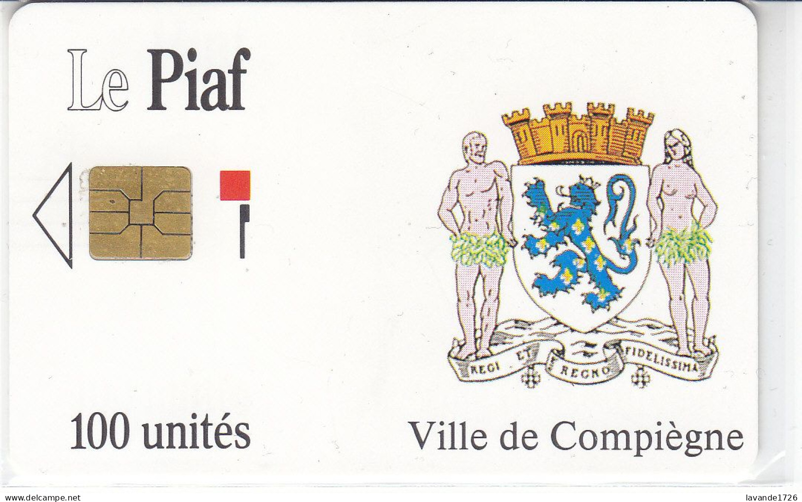 PIAF De COMPIEGNE 100 Unités Date 07.1992  1000ex - Tarjetas De Estacionamiento (PIAF)