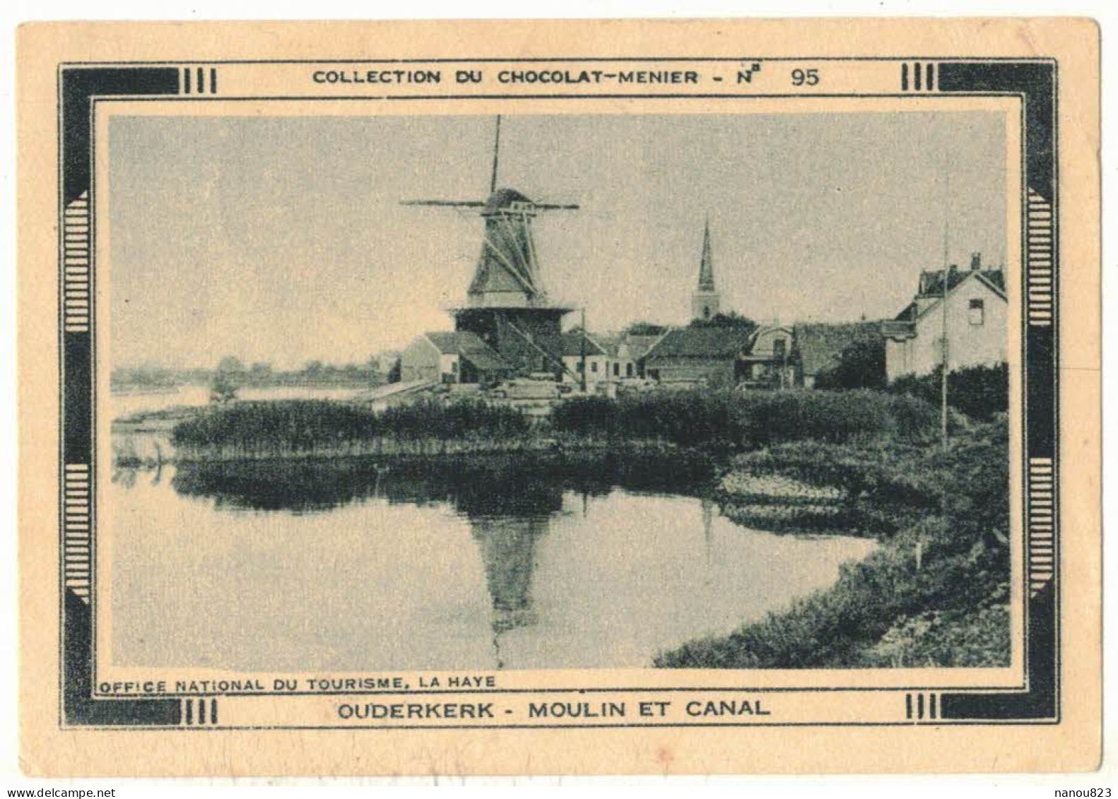 IMAGE CHROMO CHOCOLAT MENIER TABLETTES N° 95 PAYS-BAS NEDERLAND OUDERKERK MOULIN ET CANAL - MOULINS A VENT WINDMOLEN - Menier