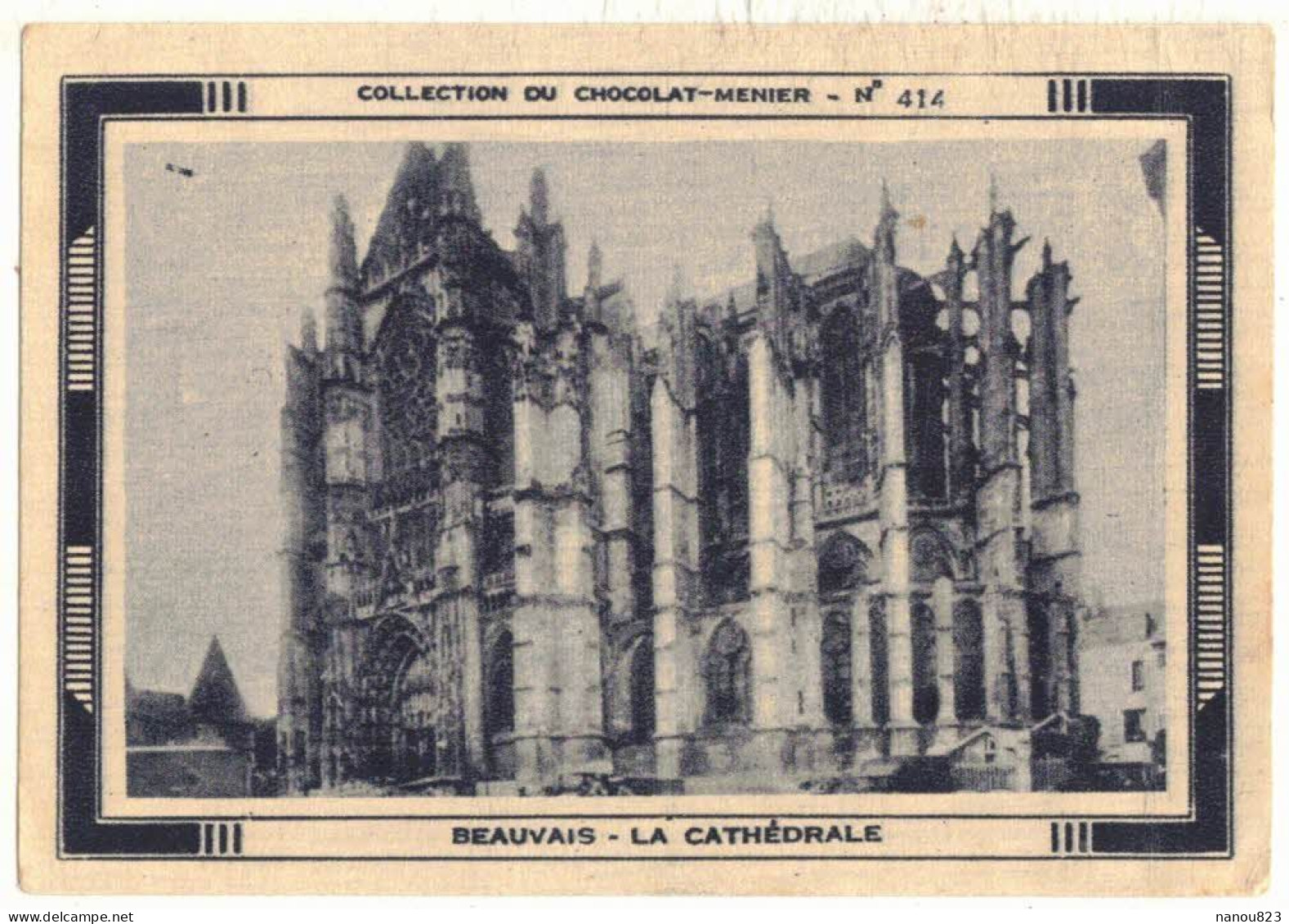 IMAGE CHROMO CHOCOLAT MENIER ALIMENTS N° 414 OISE BEAUVAIS LA CATHEDRALE RELIGION CROYANCE CATHOLICISME STYLE GOTHIQUE - Menier