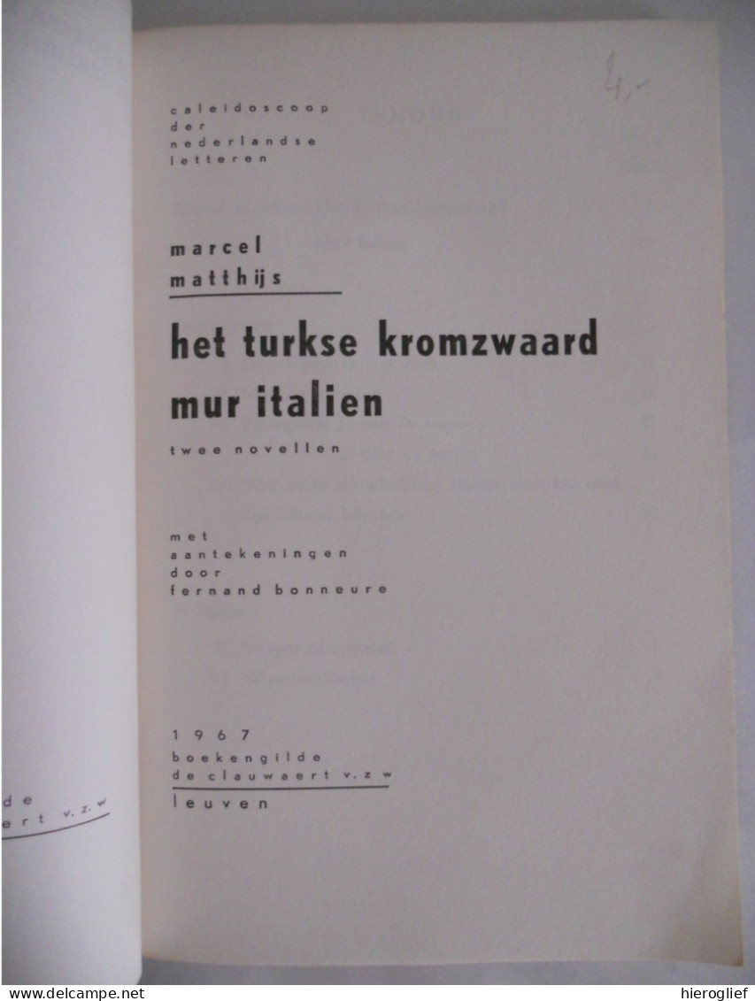 Het Turkse Kromzwaard - Mur Italien Door Marcel Matthijs 1967 ° Oedelem + Brugge Vlaams schrijver en Politiek activist. - Literature