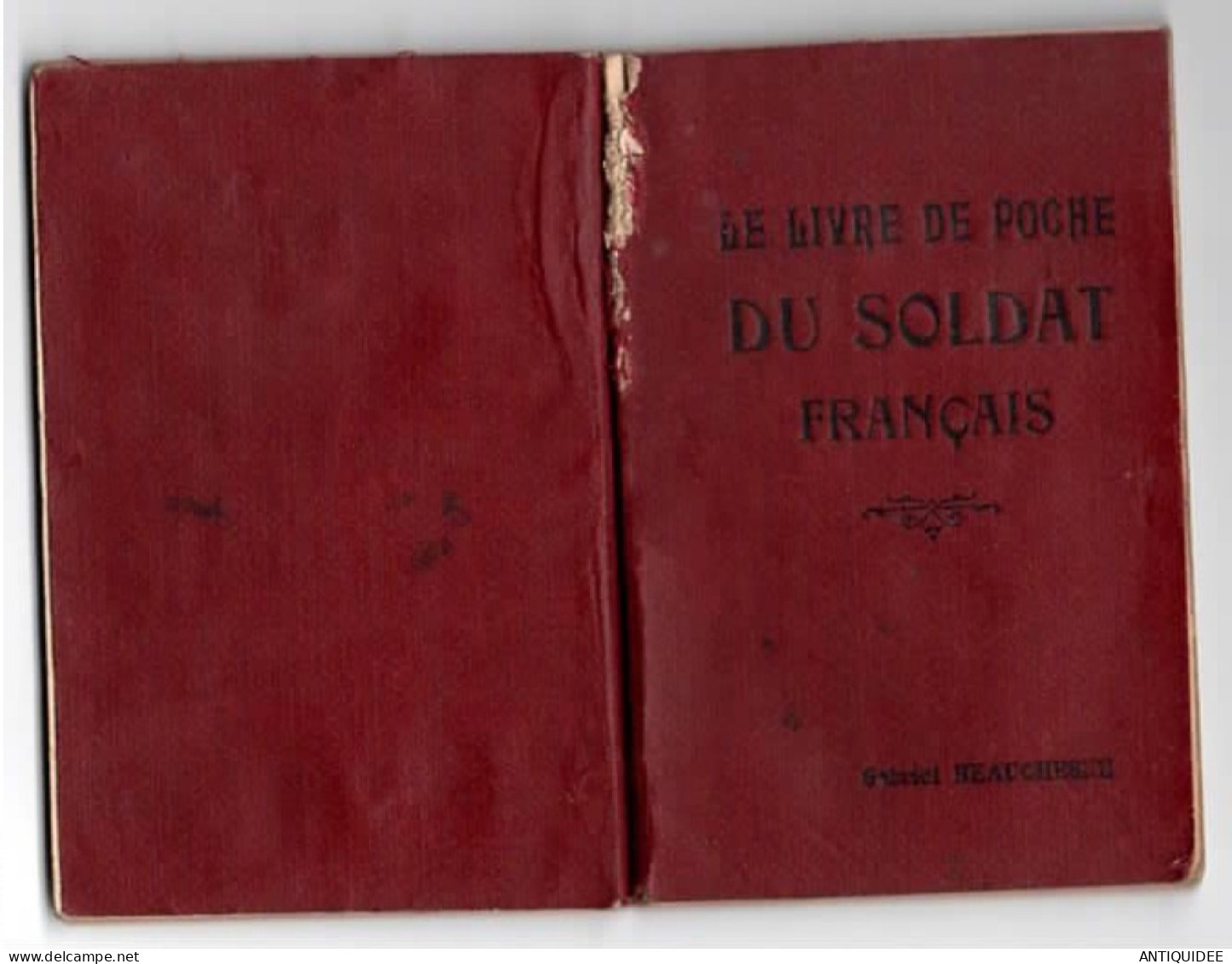 LE LIVRE DE POCHE DU SOLDAT FRANCAIS Par Le Chanoine GIRARD - Editions Gabriel BEAUCHESNE, PARIS En 1915 - - Français