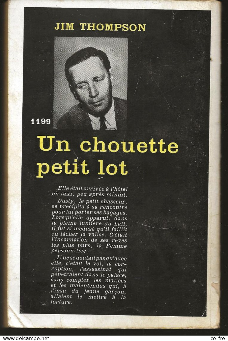 SÉRIE NOIRE, N°1199: "Un Chouette Petit Lot" Jim Thompson, 1ère édition Française 1968  (voir Description) - Série Noire