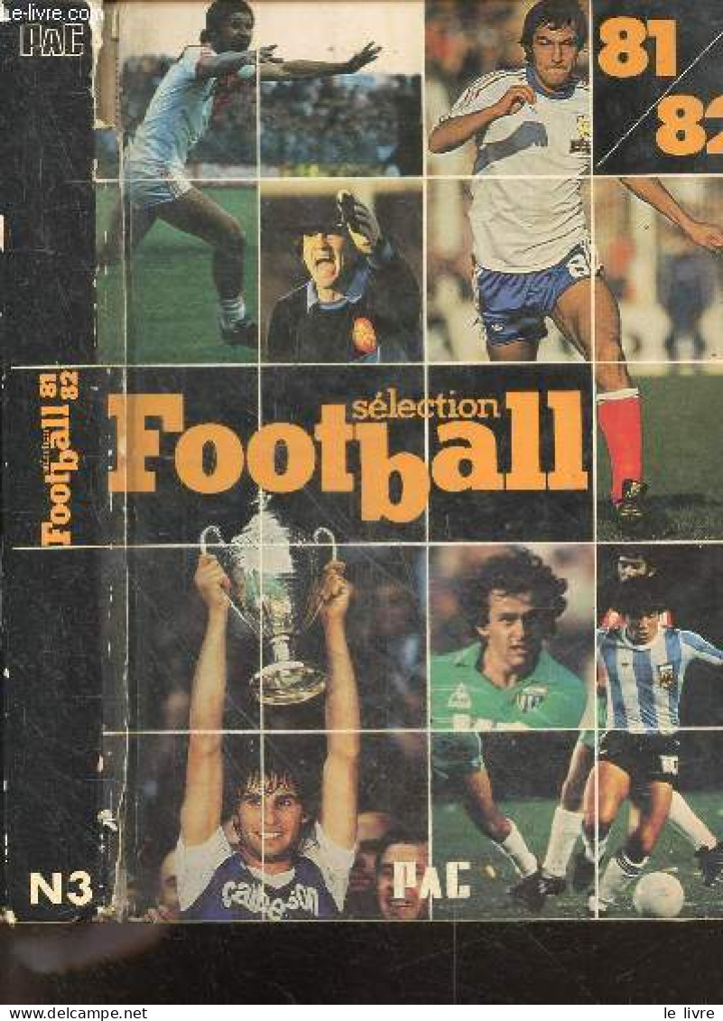 Selection Football 81/82 - Collection Sport - COLLECTIF- Le Goulven Francis - 1981 - Books