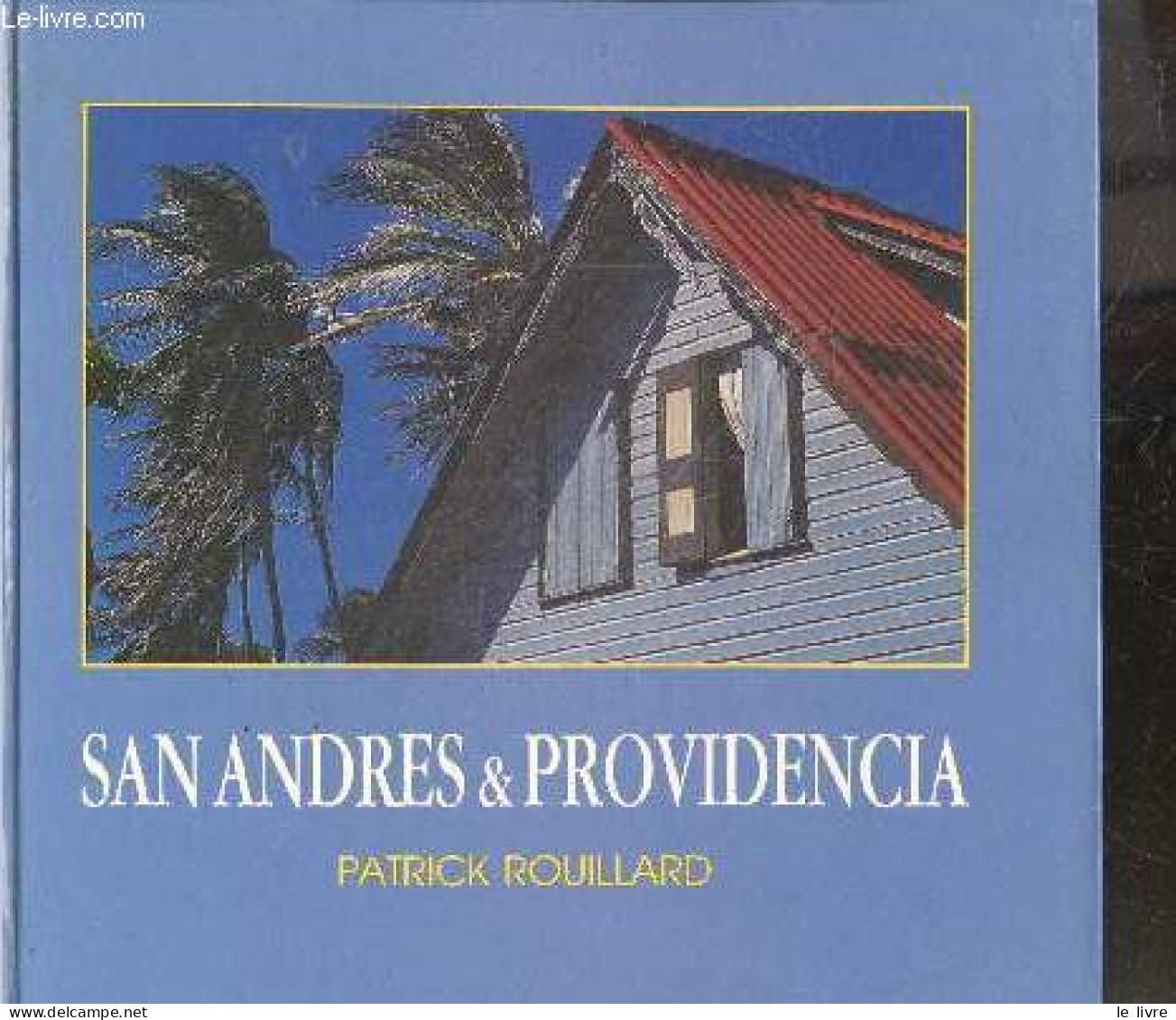 San Andres & Providencia - ROUILLARD PATRICK - 1990 - Ontwikkeling