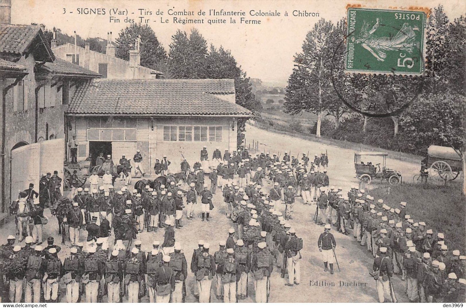 SIGNES (Var) - Fin Des Tirs De Combat, Infanterie Coloniale à Chibron - Régiment Quitte La Ferme - Voyagé 1914 (2 Scans) - Signes