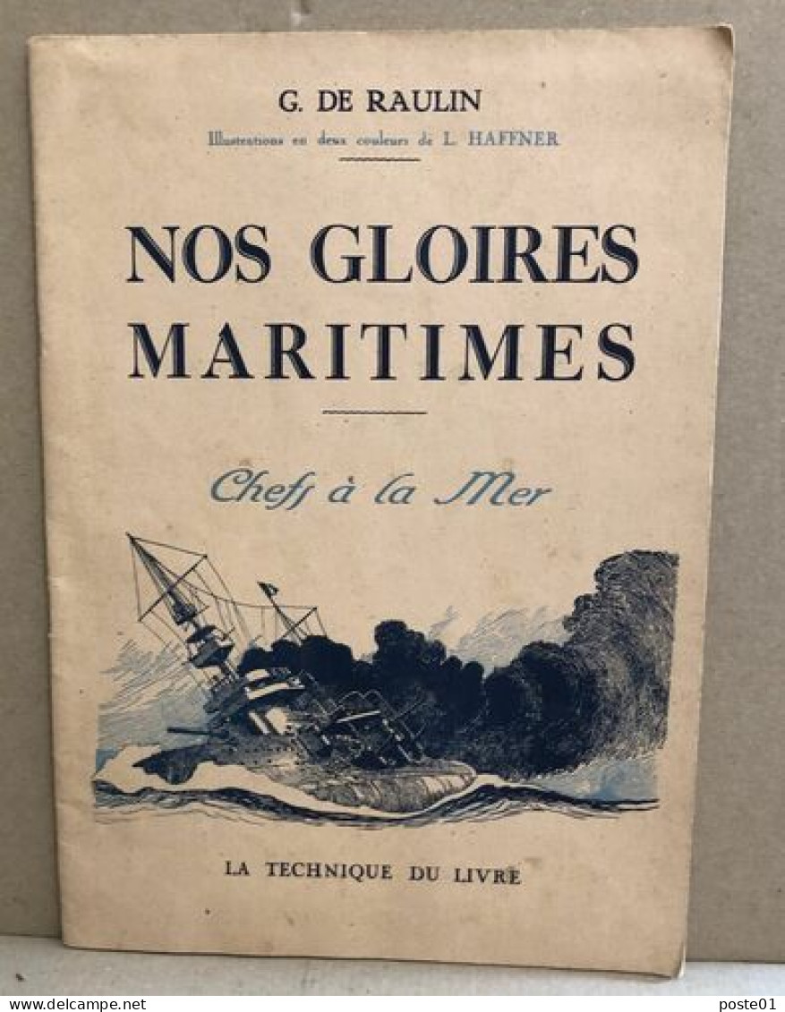 Nos Gloires Maritimes - Chefs à La Mer - Jean De Vienne - Duquesne - Tourville - Jean Bart - Duguay-Trouin - De Grasse - - Boats