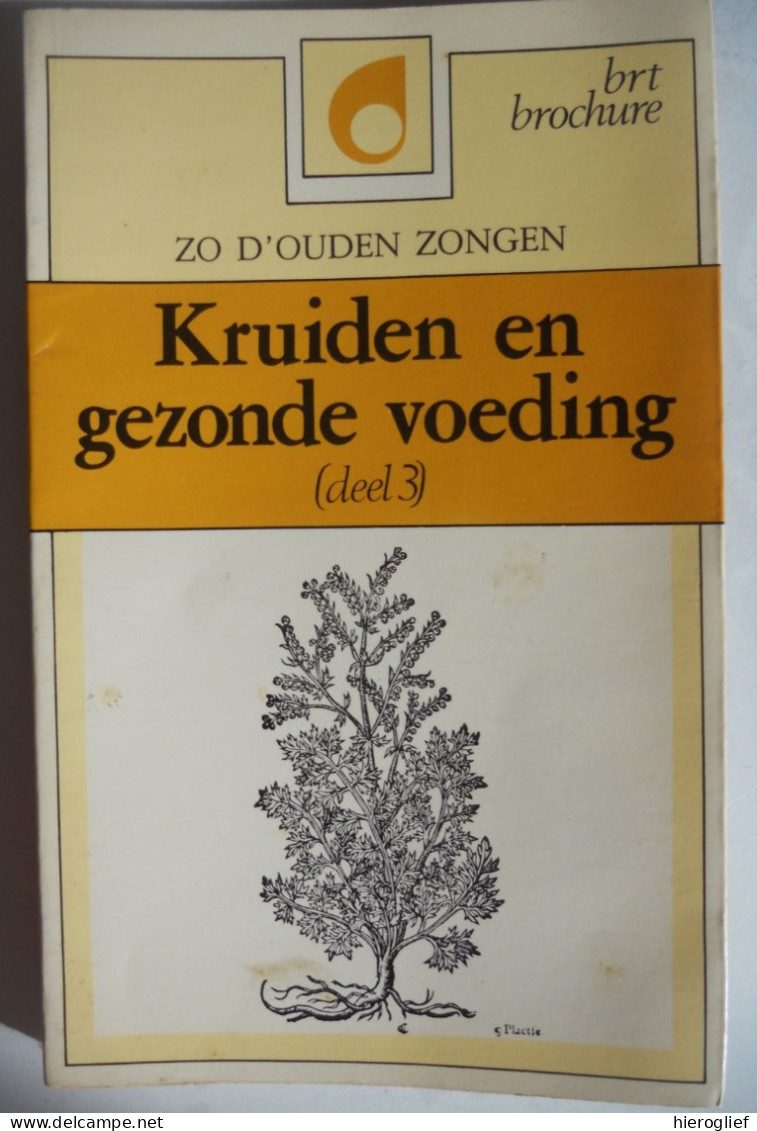 KRUIDEN En GEZONDE VOEDING 3 Door A. Hens Brt Radio / Natuur & Gezondheid Koken Eten - Pratique