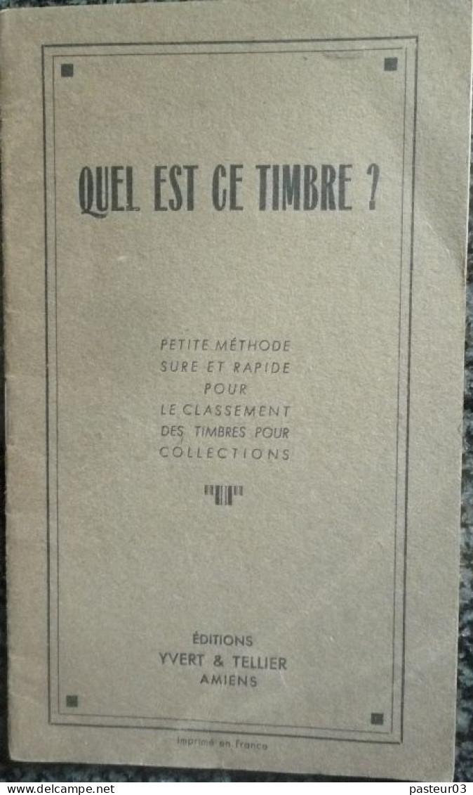 Quel Est Ce Timbre ? Par Yvert Et Tellier Voir Scan - Handboeken