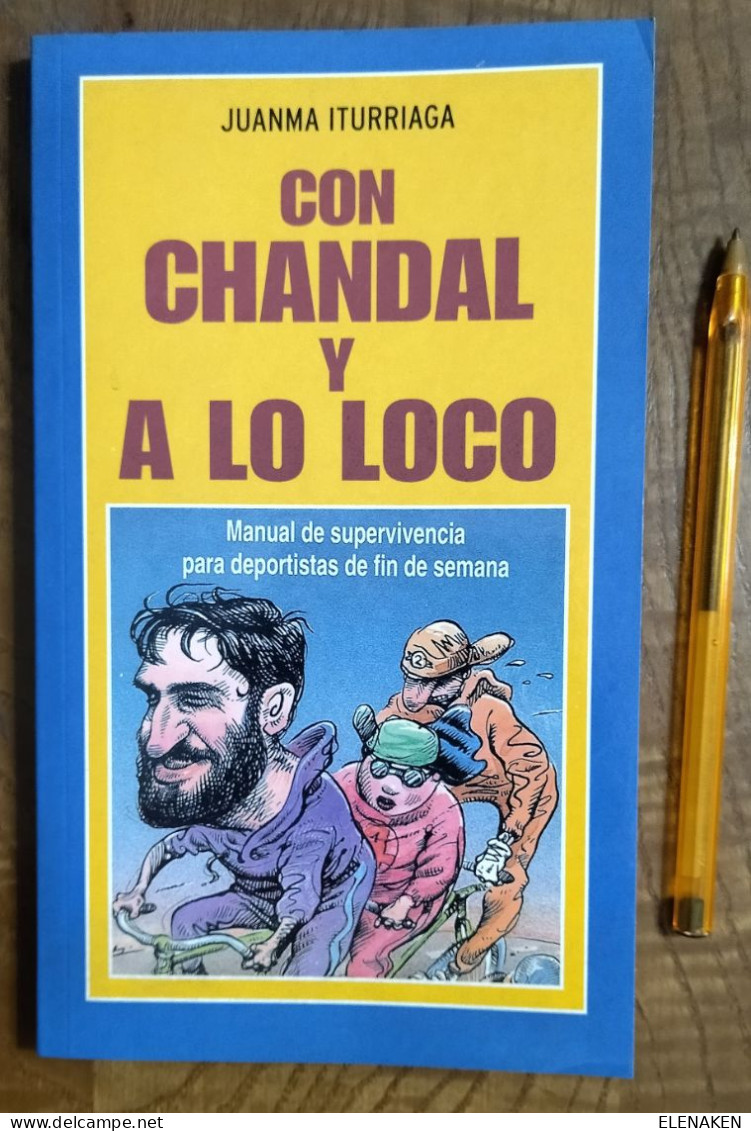 LIBRO HUMOR Con Chándal Y A Lo Loco: Manual De Supervivencia Para Deportistas De Fin De Semana.  Temas De Hoy. 1993. Lit - Culture