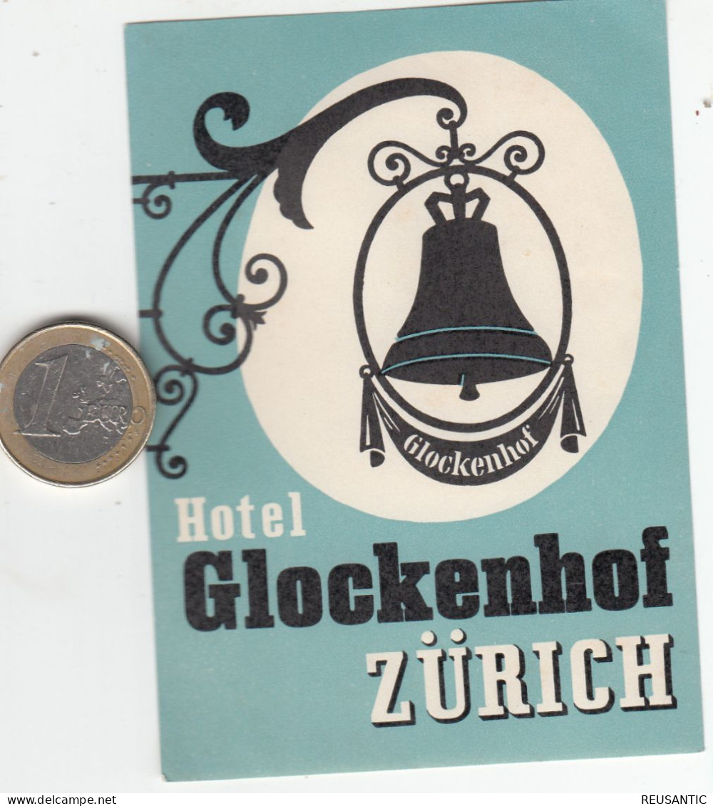 ETIQUETA - STICKER - LUGGAGE LABEL  SWITZERLAND - HOTEL GLOCKENHOF - ZURICH - Etiquettes D'hotels