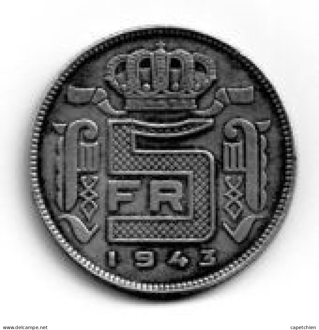 BELGIQUE / LEOPOLD III ROI DES BELGES / 5 FRANCS  / 1943 / ZINC / 5.96 G / 25 Mm - 5 Francs