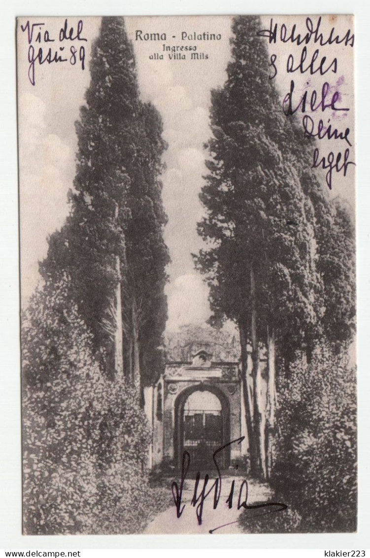 Roma - Palatino. Ingresso Alla Villa Mils. // Jahr 1913. - Colisée