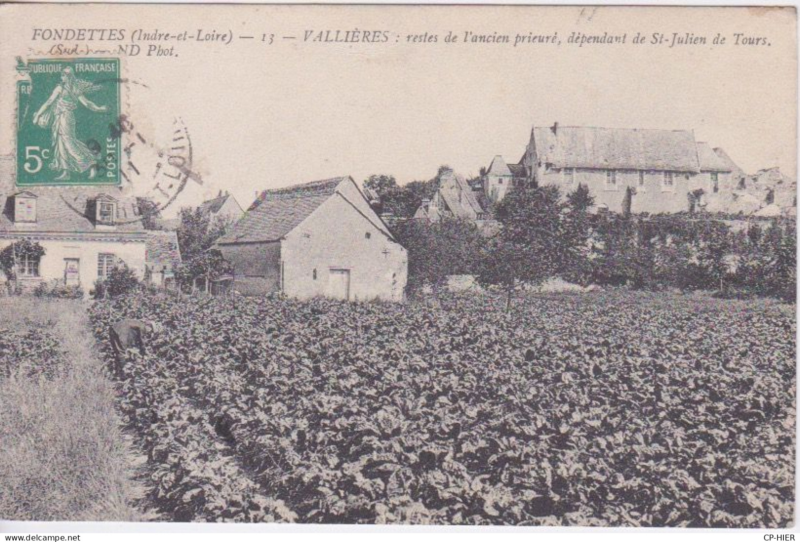 37 - VALLIERES COMMUNE DE FONDETTES - N° 13 ND PHOTO. - RESTE DE L'ANCIEN PRIEURE DEPENDANT DE ST JULIEN DE TOURS - Fondettes