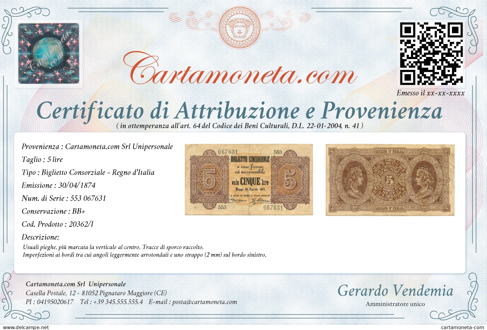 5 LIRE BIGLIETTO CONSORZIALE REGNO D'ITALIA 30/04/1874 BB+ - Biglietti Consorziale