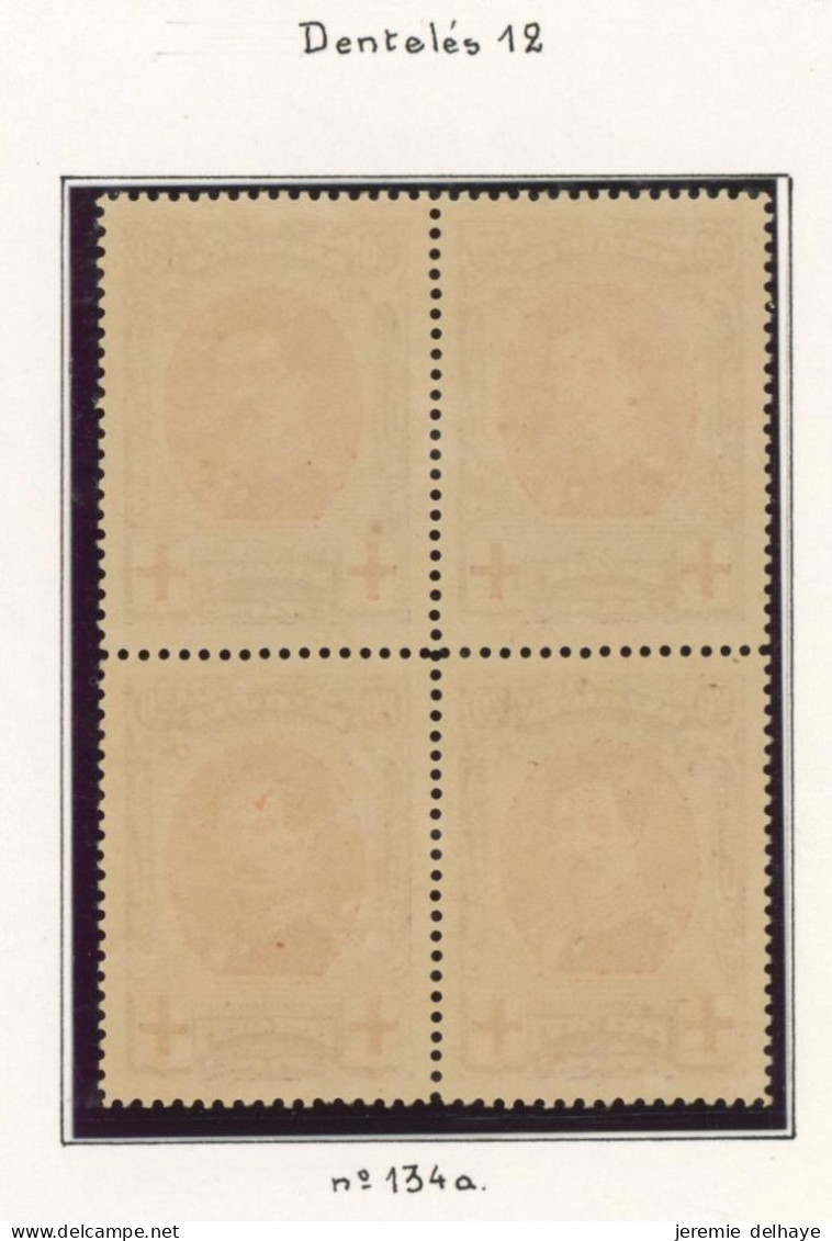 Croix-rouge - N°134A En Bloc De 4** (MNH). Dentelure 12 - 1914-1915 Croce Rossa