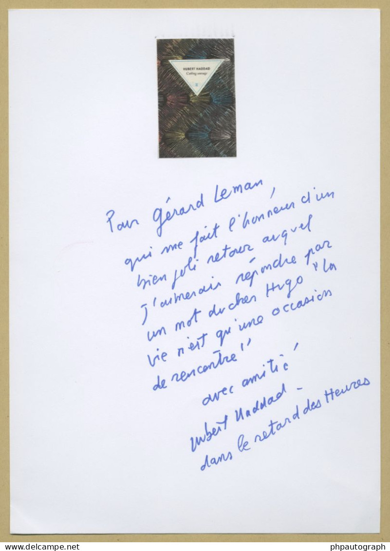 Hubert Haddad - Écrivain Tunisien - Citation Autographe Signée + Photo - Schrijvers