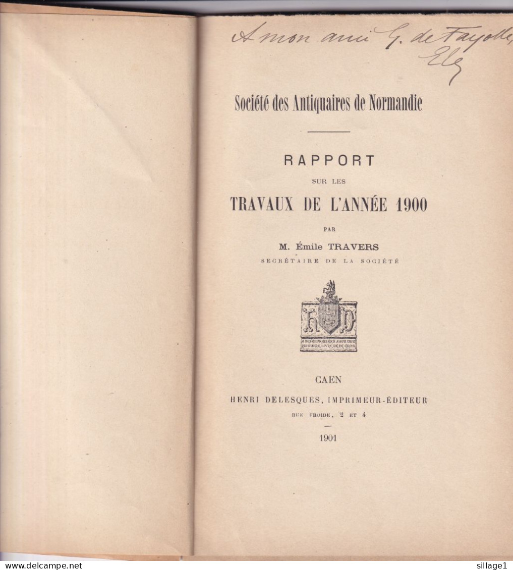 Société Des Antiquaires De Normandie Rapport Sur Les Travaux De L'année 1900 Par E. Travers 23 Pages - Normandië