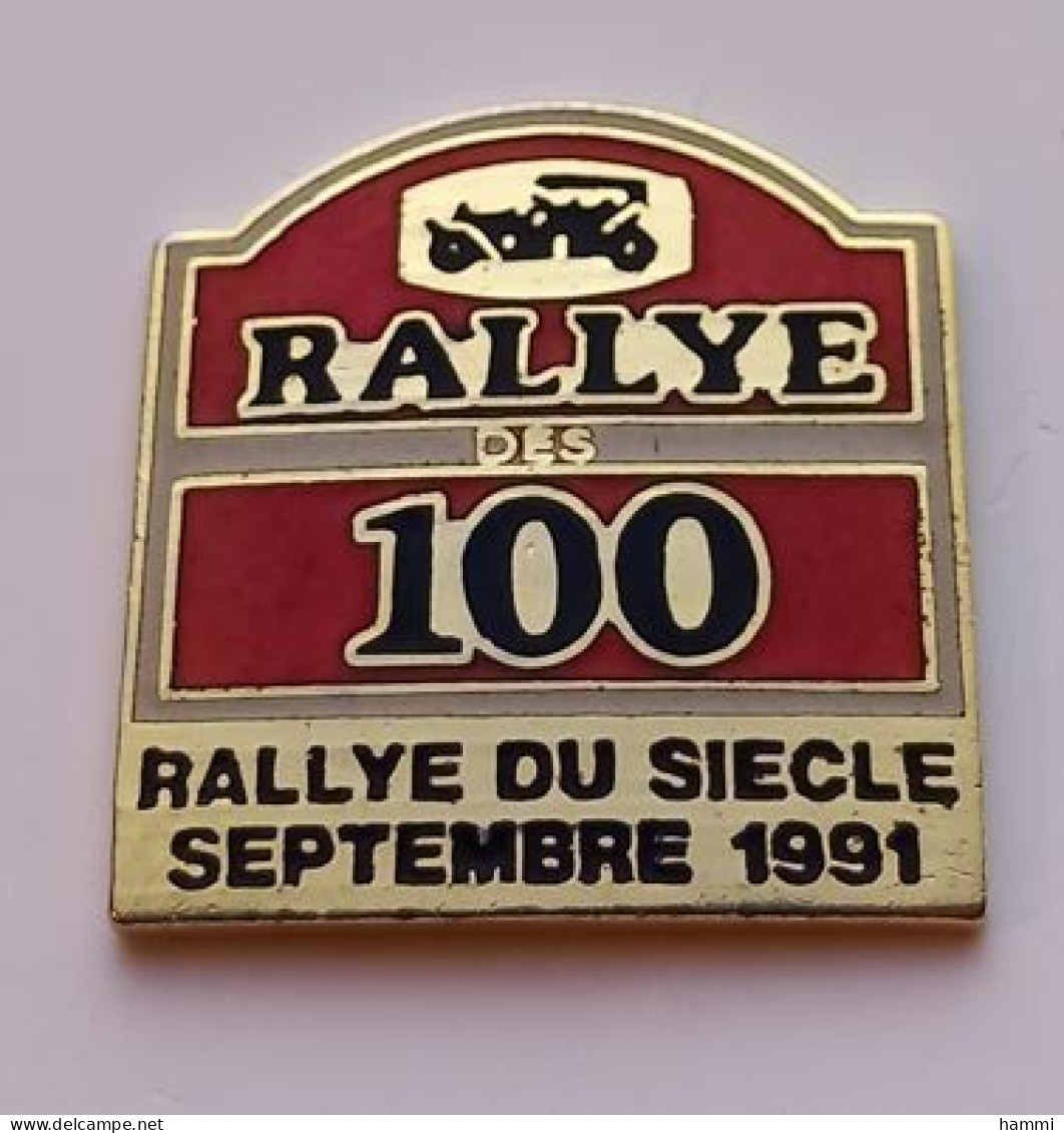 V07 Pin's RALLY Rallye Des  100 Ans Rallye Du Siècle Septembre 1991 Qualité Egf Achat Immédiat - Rallye