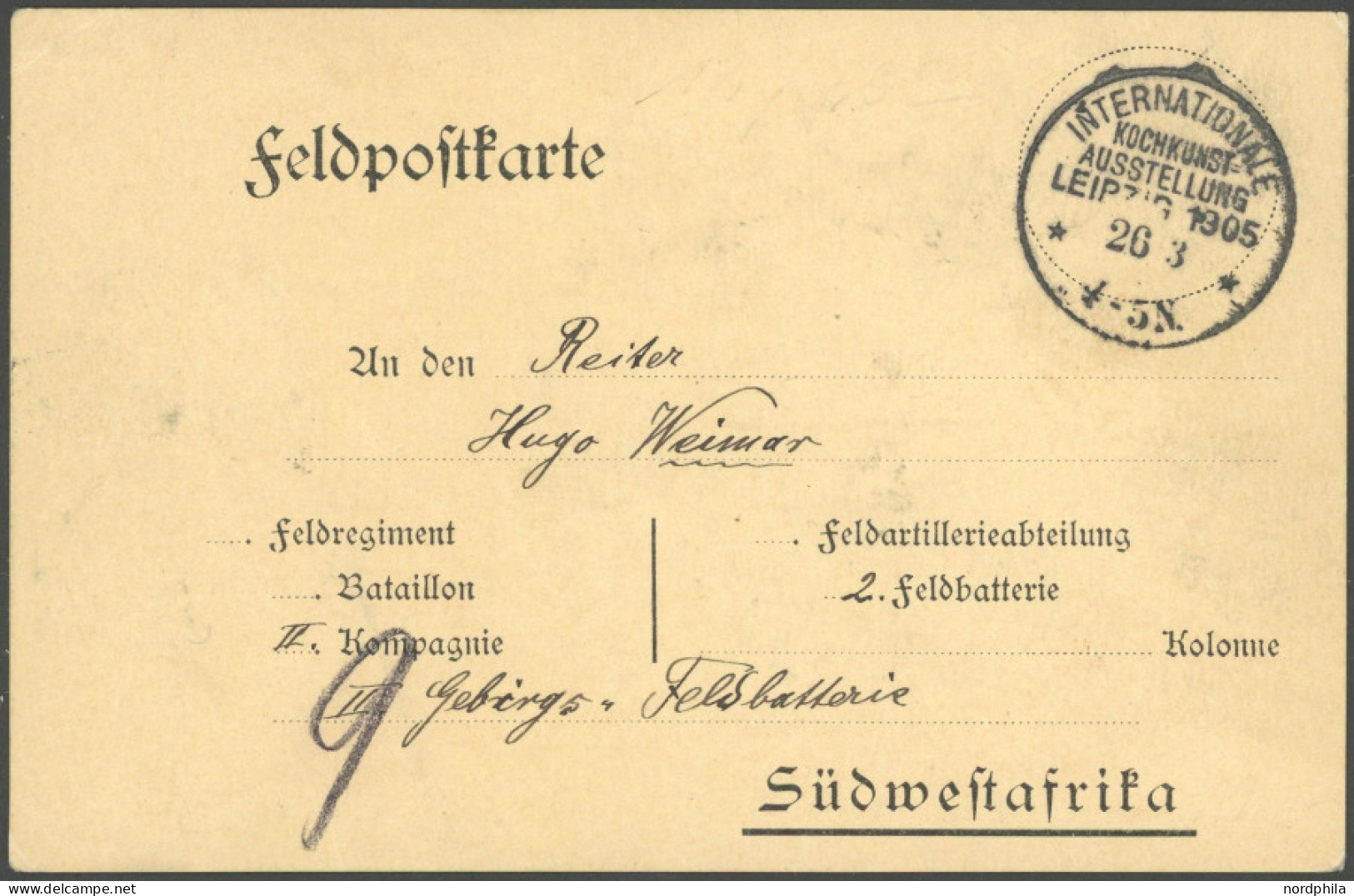 SST Bis 1918 12 BRIEF, INTERNATIONALE KOCHKUNST AUSSTELLUNG LEIPZIG, 23.3.1905, Auf Feldpost-Vordruckkarte, Pracht - Briefe U. Dokumente