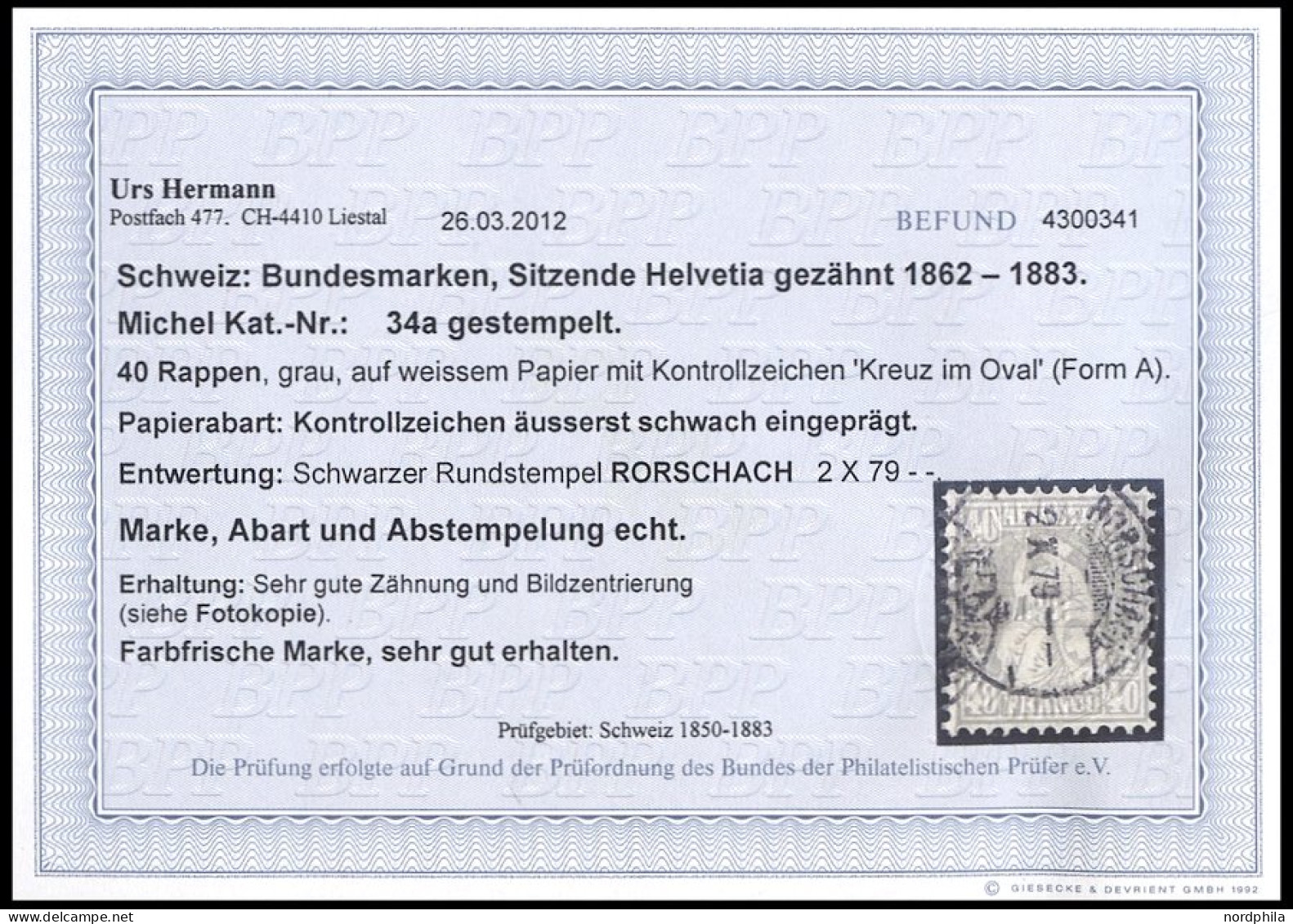 SCHWEIZ BUNDESPOST 34 O, 1878, 40 C. Grau Mit Abart Kontrolllzeichen äusserst Schwach Eingeprägt, Stempel RORSCHACH, Pra - Oblitérés