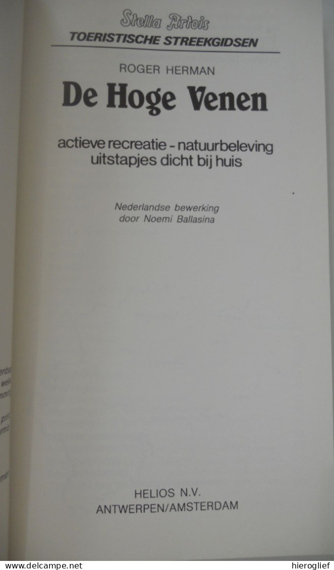 DE HOGE VENEN - Actieve Recreatie - Natuurbeleving - Uitstapjes Dicht Bij Huis Door Roger HERMAN TOERISTISCHE STREEKGIDS - Practical