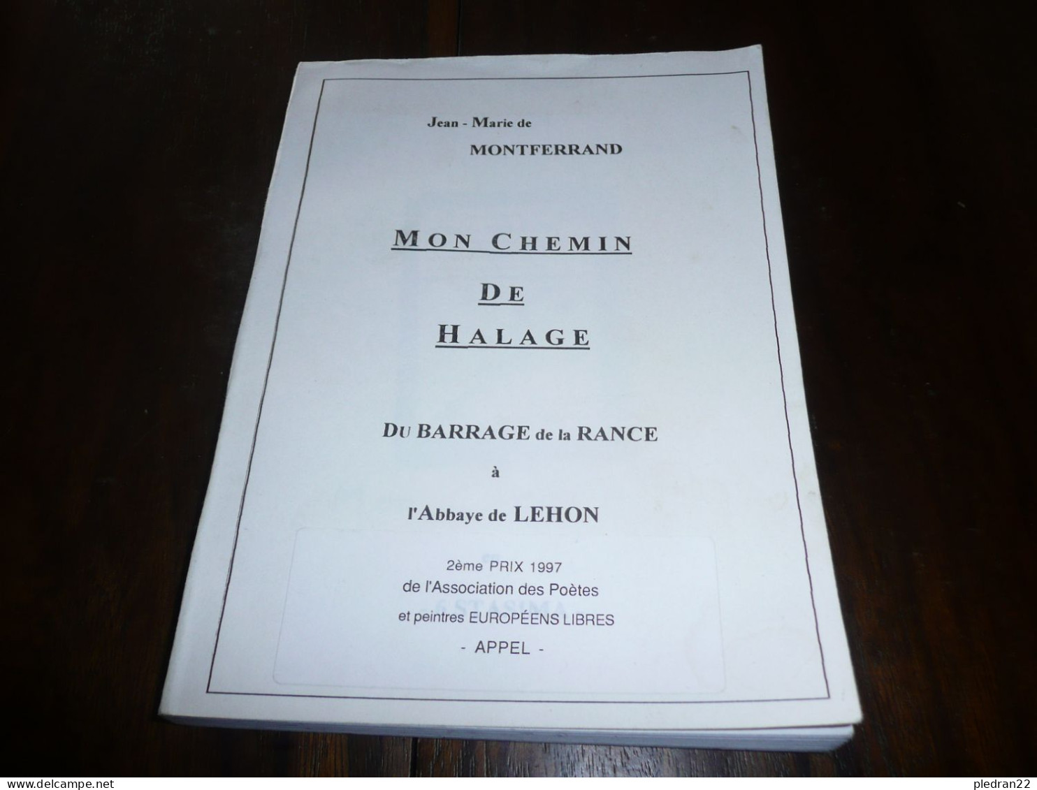BRETAGNE ILLE ET VILAINE COTES DU NORD D'ARMOR POESIE JEAN MARIE DE MONTFERRAND MON CHEMIN DE HALAGE RANCE LEHON 1997 - Bretagne