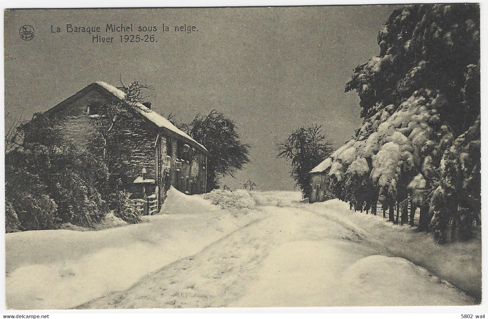 JALHAY : Baraque Michel Sous La Neige - Hiver 1925-1926 - Jalhay