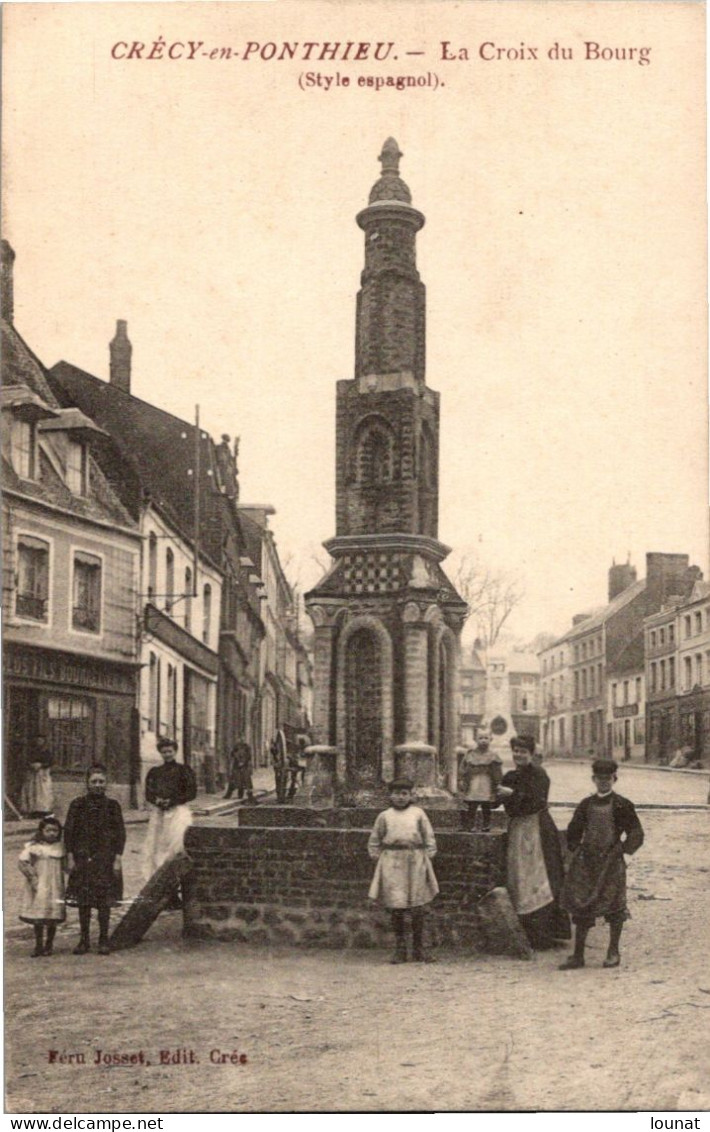 80 Crécy En PONTHIEU - La Croix Du Bourg - Crecy En Ponthieu