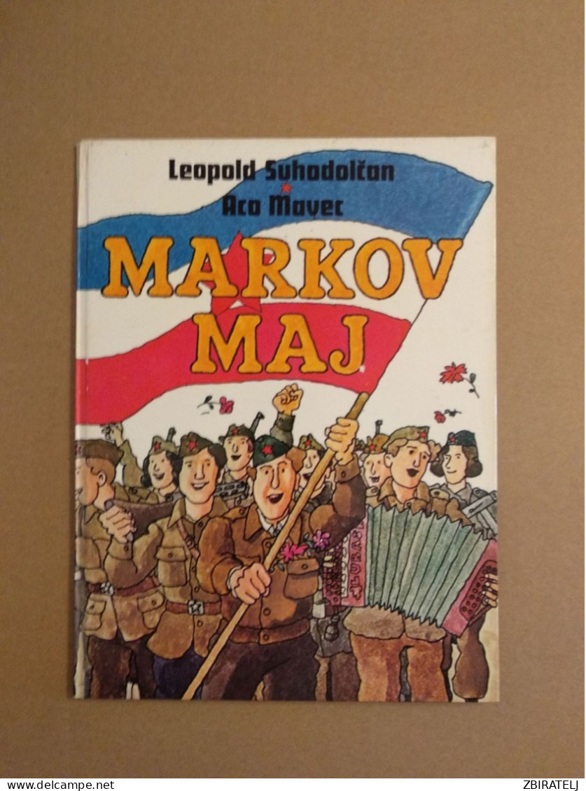 Slovenščina Knjiga: Otroška MARKOV MAJ (Leopold Suhodolčan, Aco Mavec) - Idiomas Eslavos