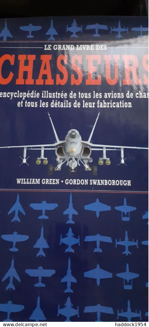 Le Grand Livre Des Chasseurs,William GREEN Gordon SWANBOROUGH Celiv 1997 - Avion