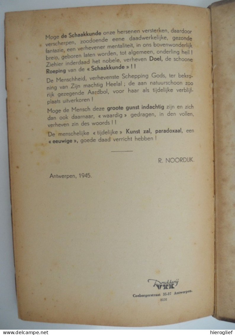 Het Amateurisme in het Schaakspel - 2de deel door R. Noordijk Antwerpen De Magneet 1945 schaken schema's partij