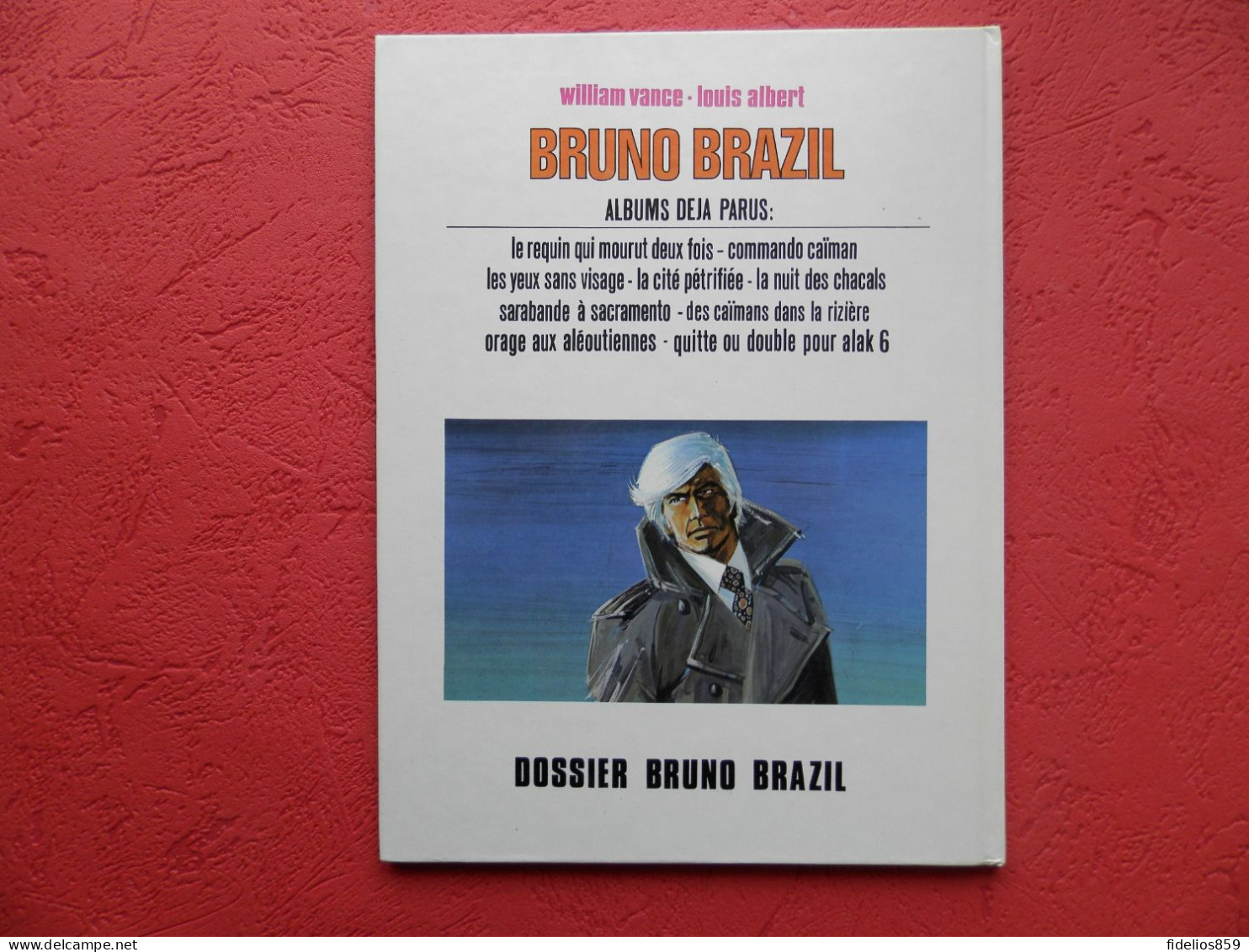 BRUNO BRAZIL PAR VANCE : TOME 10 DOSSIER BRUNO BRAZIL EN EO 1977 TTB - Bruno Brazil