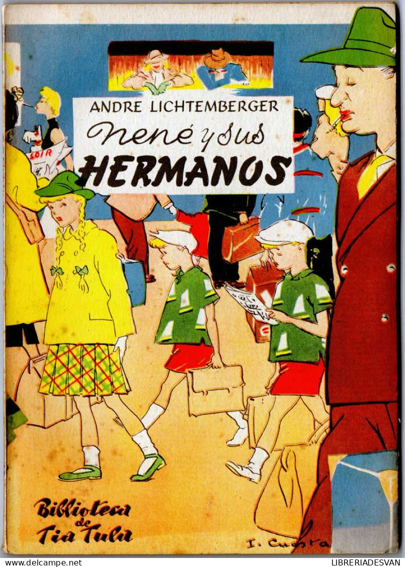 Nené Y Sus Hermanos - Andre Lichtemberger - Autres & Non Classés