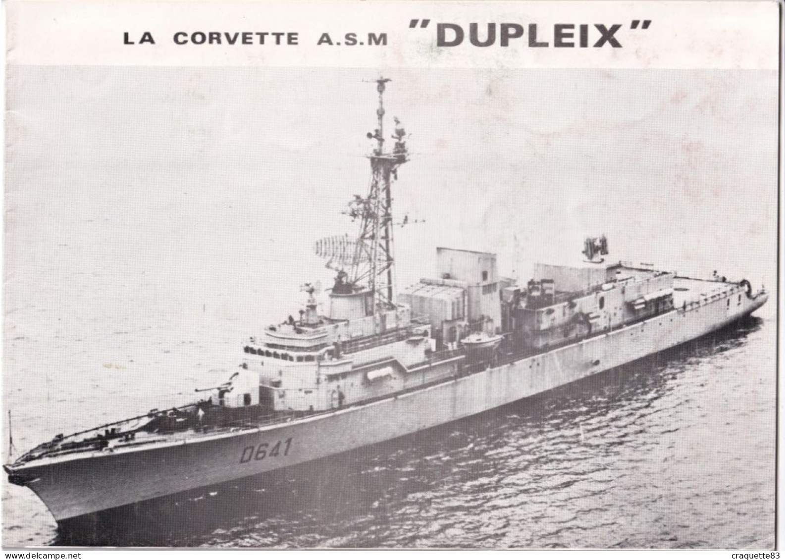 La CORVETTE A.S.M.  "DUPLEIX"  HISTORIQUE   IMP D.C.A.N. BREST - Boten