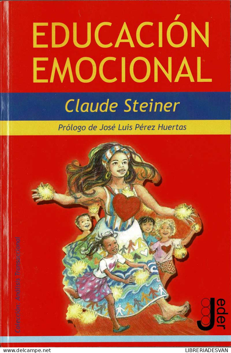Educación Emocional - Claude Steiner - Philosophy & Psychologie
