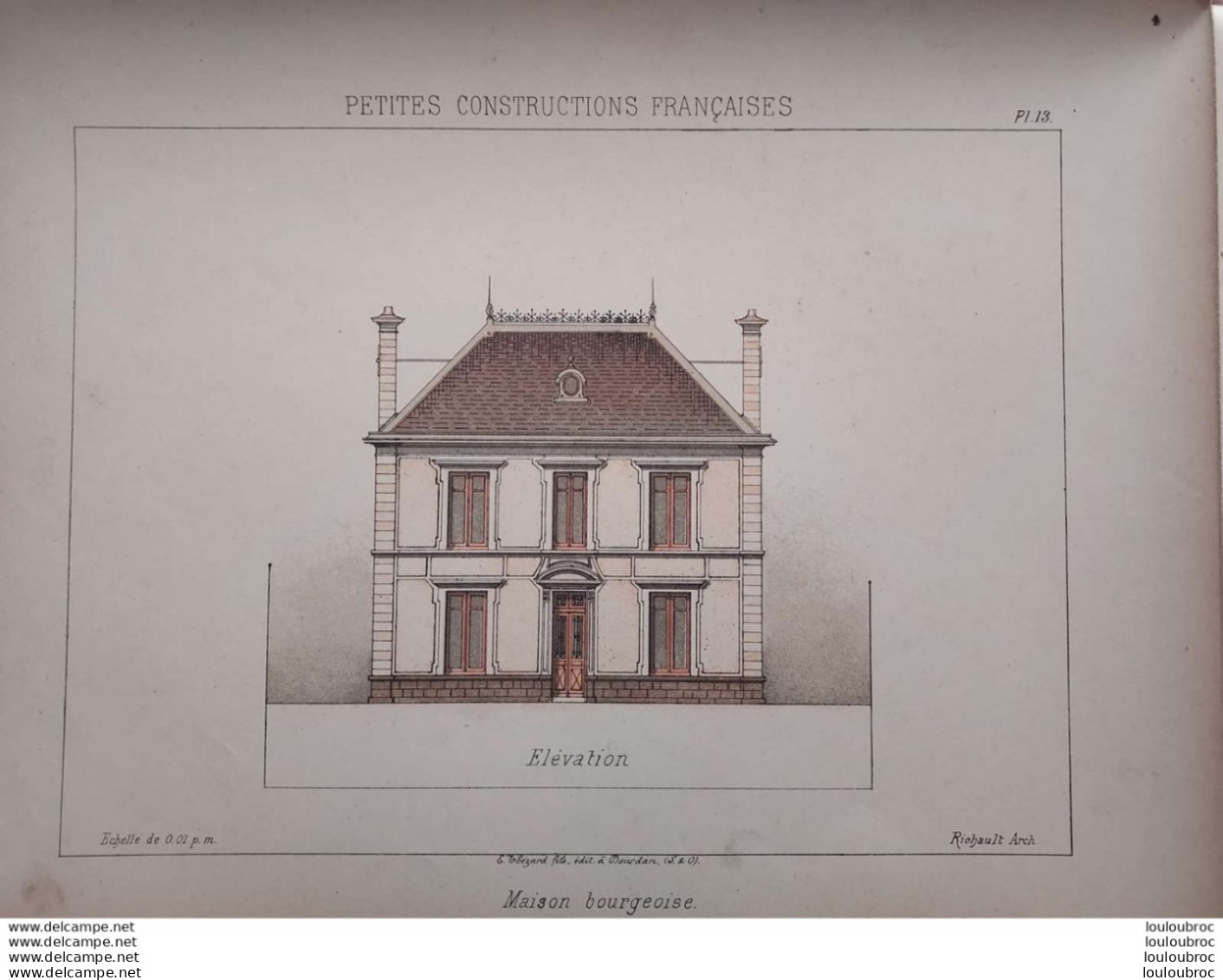 PETITES CONSTRUCTIONS FRANCAISES PL. 13 A 16 EDIT. THEZARD  MAISON BOURGEOISE - Arquitectura