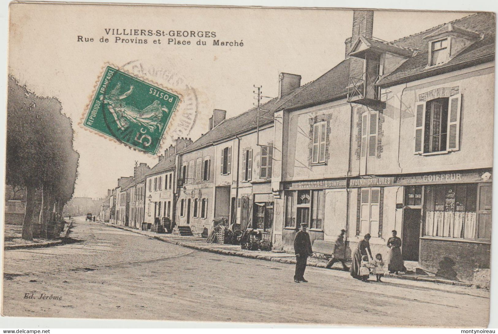 Seine Et Marne : VILLIERS  Saint  Georges : Rue De  Provins  Et Place Du  Marché - Villiers Saint Georges