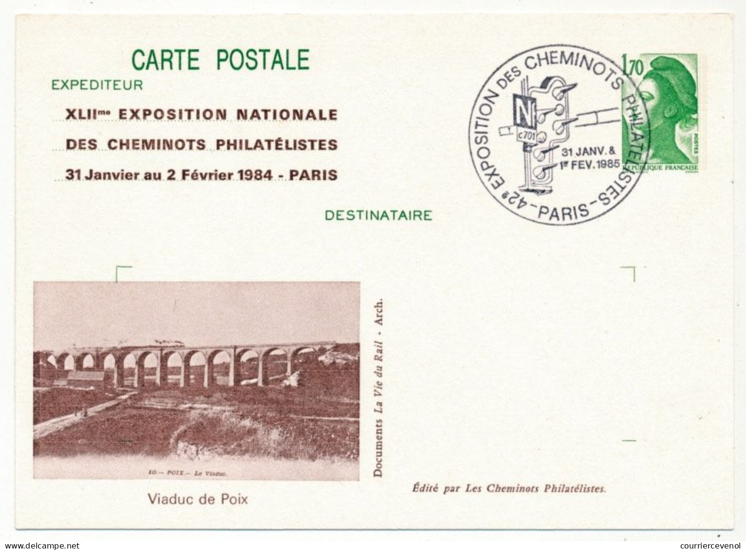 CP Entier Repiqué 1,70 Liberté - Viaduc De Poix - 42e Expo Des Cheminots Philatélistes - PARIS 31 Janv/1e Février 1985 - Overprinter Postcards (before 1995)