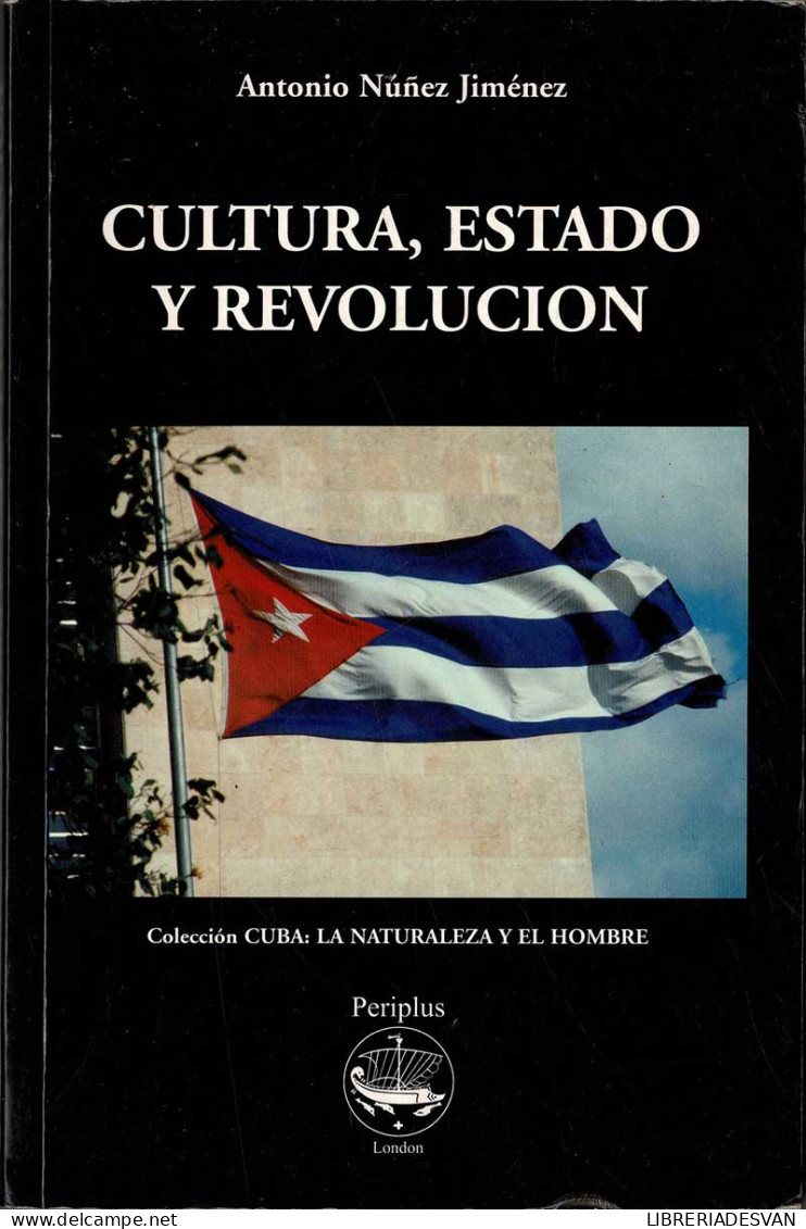 Cultura, Estado Y Revolución - Antonio Nuñez Jimenez - Filosofie & Psychologie