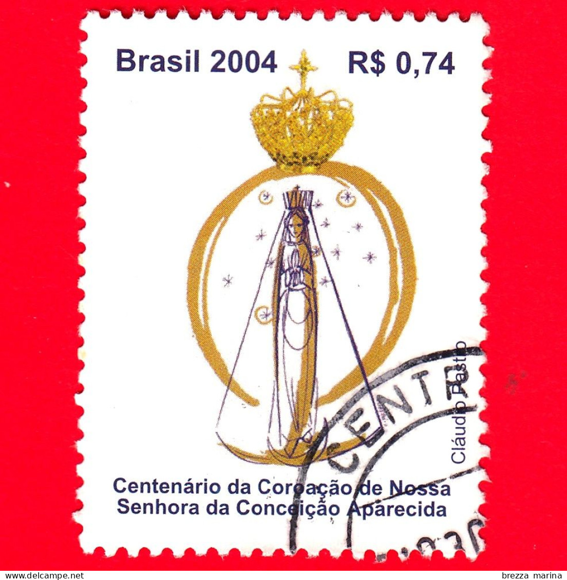 BRASILE - Usato - 2004 - Centenario Dell'Incoronazione Di Nostra Signora Di Aparecida - 0.74 - Oblitérés